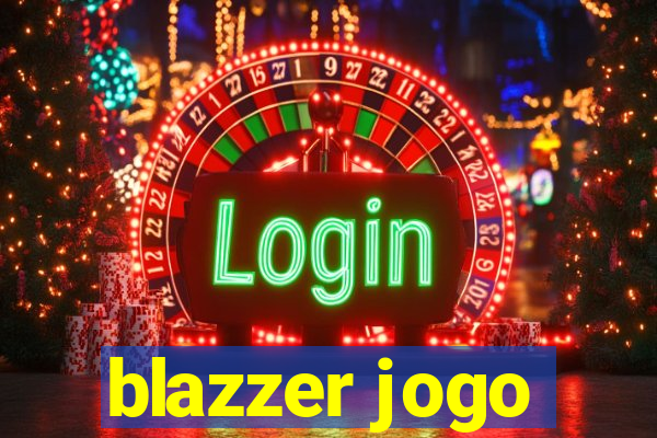 blazzer jogo